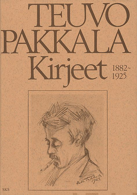 Teuvo Pakkalan kirjeet 1882-1925