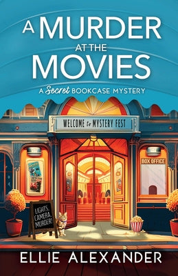 Murder at the Movies: A Secret Bookcase Mystery, A
