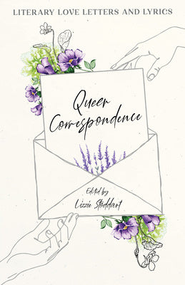 Queer Correspondence: Literary Love Letters and Lyrics