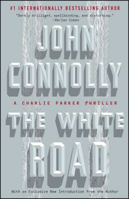 White Road: A Charlie Parker Thriller, The
