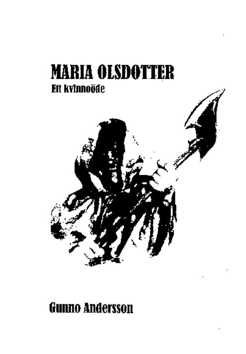 Maria Olsdotter : ett kvinnoöde