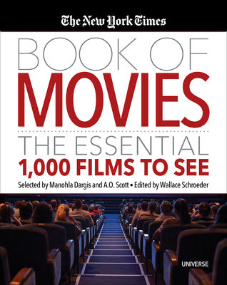 New York Times Book of Movies: The Essential 1,000 Films to See, The