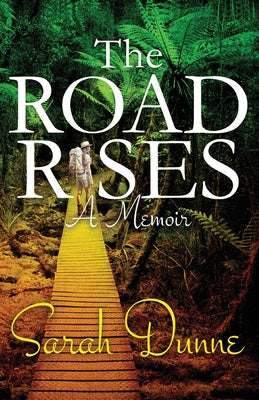 Road Rises: A Memoir, The