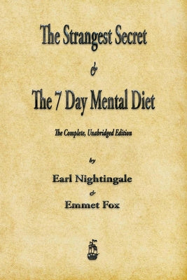 Strangest Secret and The Seven Day Mental Diet, The
