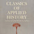 Classics of Applied History