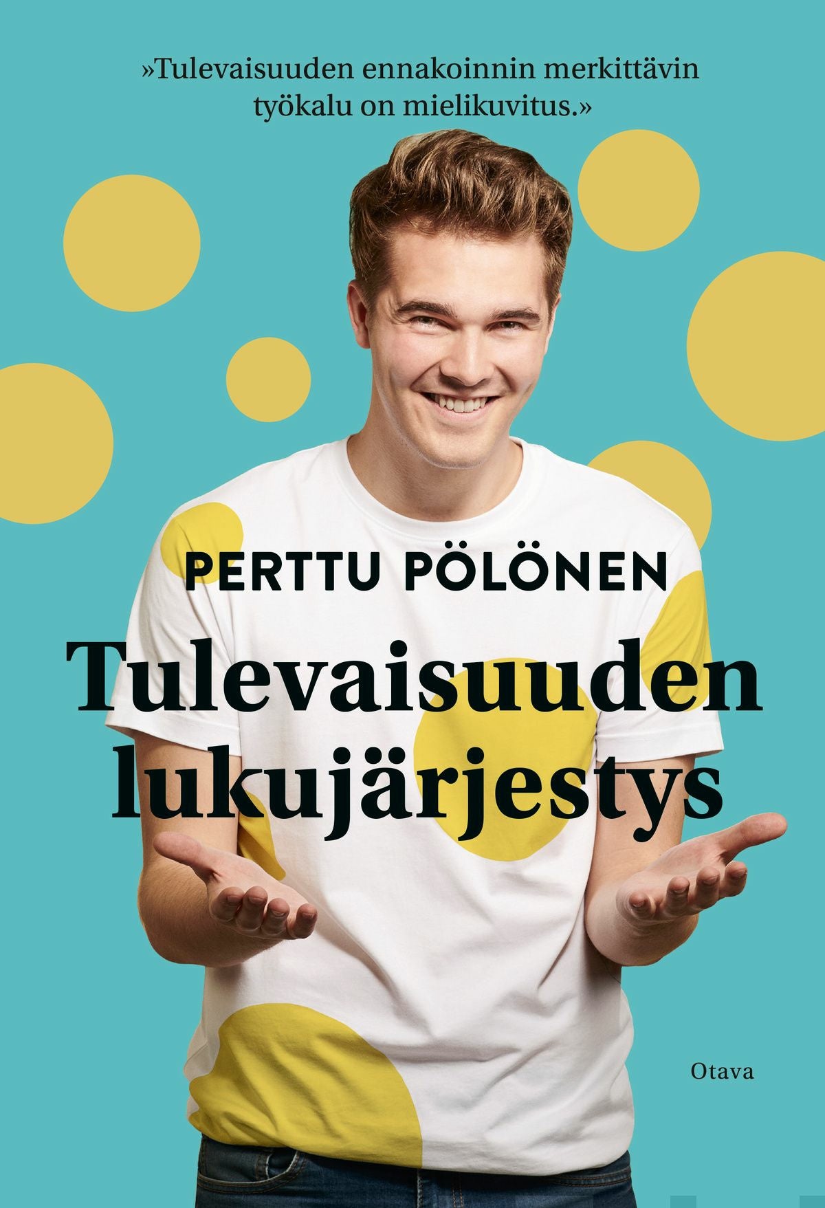 Tulevaisuuden Lukujärjestys Perttu Pölönen Kirja Kovakantinen ...