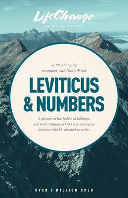 Life-Changing Encounter with God's Word from the Books of Leviticus & Numbers, A