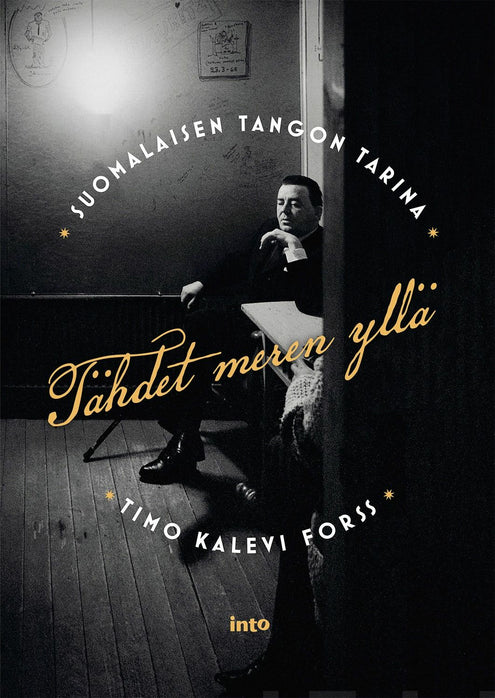 Tähdet meren yllä - Suomalaisen tangon tarina