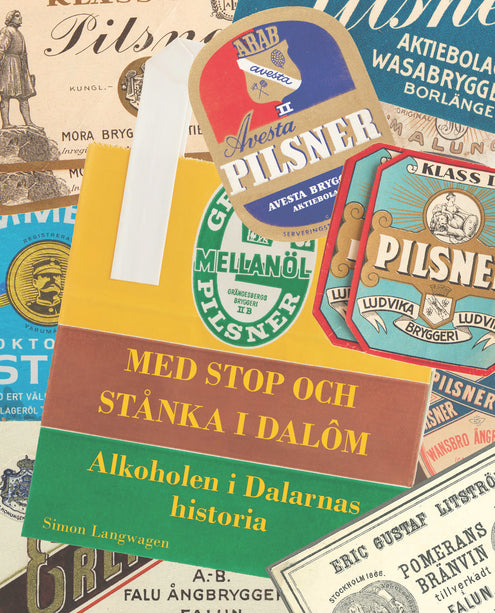 Med stop och stånka i Dalôm - Alkoholen i Dalarnas historia