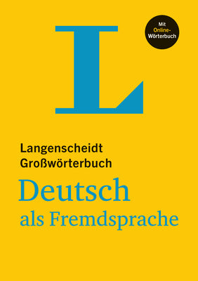 Langenscheidt Großwörterbuch Deutsch ALS Fremdsprache - With Online Dictionary: (Langenscheidt Monolingual Standard Dictionary German - Hardcover Edit