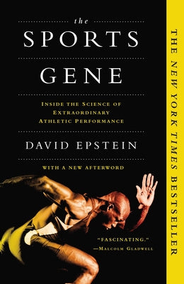 Sports Gene: Inside the Science of Extraordinary Athletic Performance, The