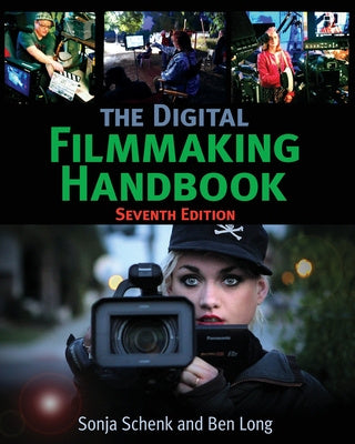 Digital Filmmaking Handbook, The