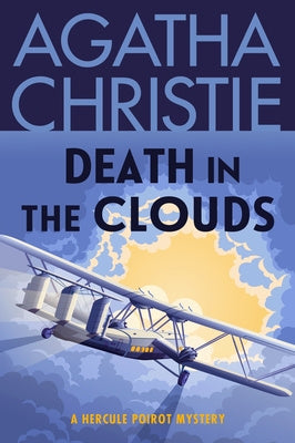 Death In The Clouds: A Hercule Poirot Mystery: The Official Authorized 