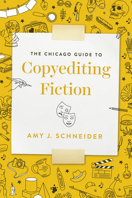Chicago Guide to Copyediting Fiction, The