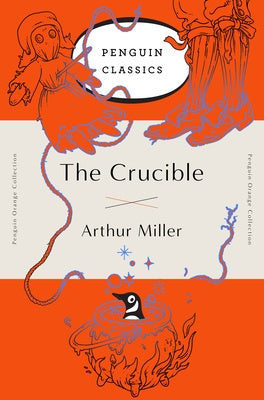 Crucible: (Penguin Orange Collection), The