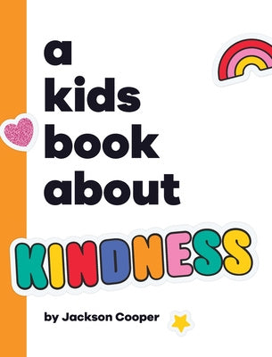 Kids Book About Kindness, A