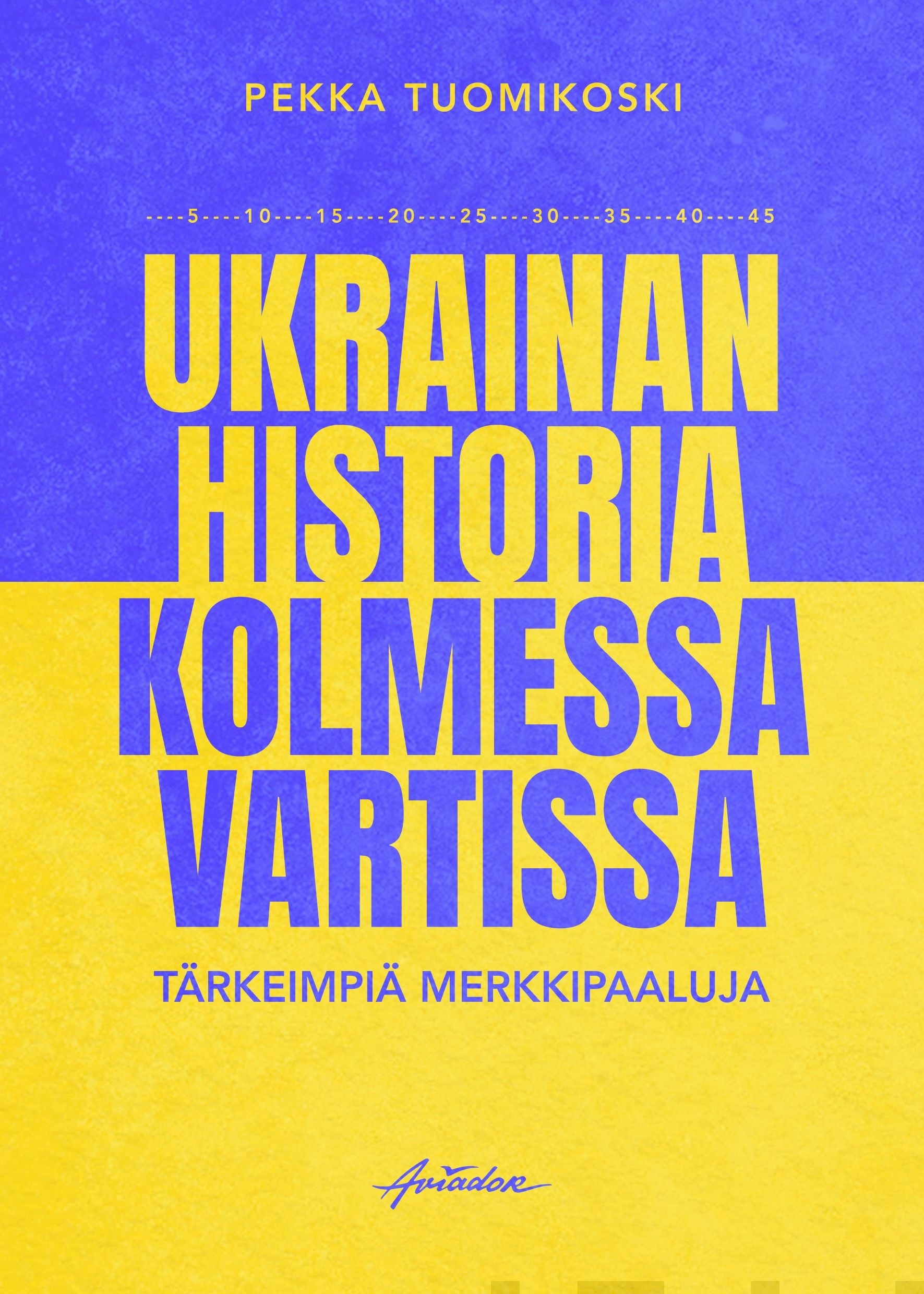 Ukrainan Historia Kolmessa Vartissa Pekka Tuomikoski Kirja ...