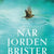 När jorden brister