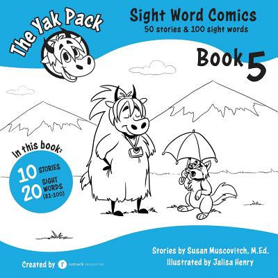 Yak Pack: Sight Word Comics: Book 5: Comic Books to Practice Reading Dolch Sight Words (81-100), The