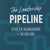 leadership pipeline : bygg en talangfabrik och nå era mål, The