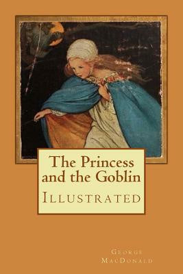 Princess and the Goblin: Illustrated, The