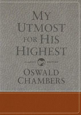 My Utmost for His Highest: Classic Language Gift Edition (a Daily Devotional with 366 Bible-Based Readings)