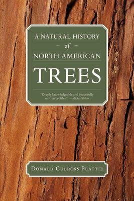 Natural History of North American Trees, A