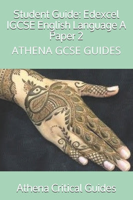 Student Guide: Edexcel IGCSE English Language A Paper 2: ATHENA GCSE GUIDES