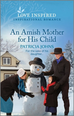 Amish Mother for His Child: An Uplifting Inspirational Romance, An