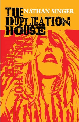 Duplication House, The