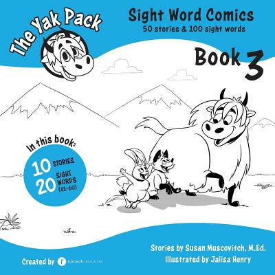 Yak Pack: Sight Word Comics: Book 3: Comic Books to Practice Reading Dolch Sight Words (41-60), The