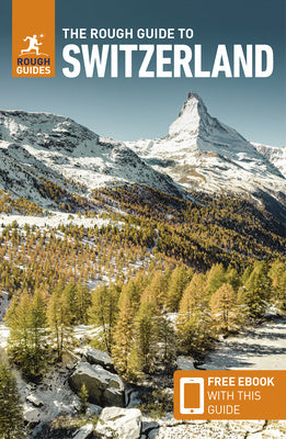 Rough Guide to Switzerland (Travel Guide with Free Ebook), The