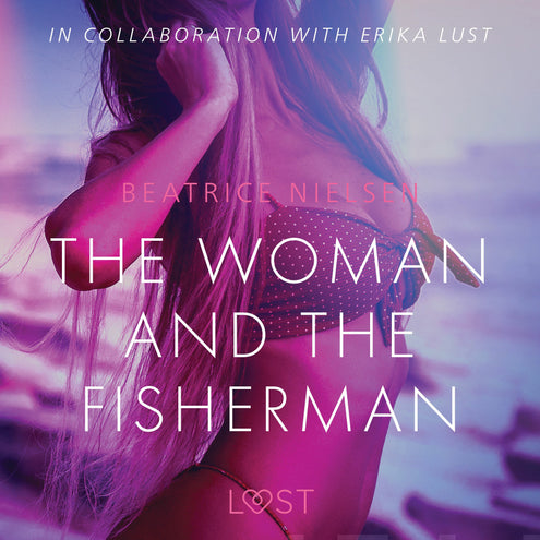 Woman and the Fisherman - Erotic Short Story, The