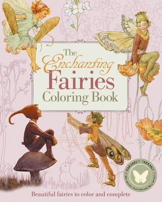 Enchanting Fairies Coloring Book: Beautiful Fairies to Color and Complete, The