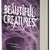 Beautiful Creatures Bok 1, Mörka drömmar, livsfarlig kärlek