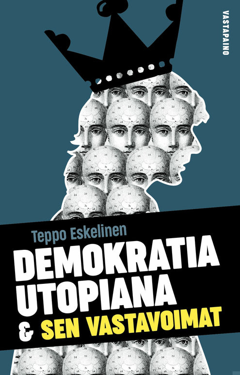 Demokratia utopiana ja sen vastavoimat